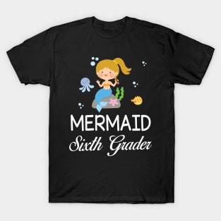 Mermaid Student Sixth Grader Back To School Sister Daughter T-Shirt